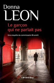 Le Garçon qui ne parlait pas (Les enquêtes du Commissaire Brunetti t. 22)